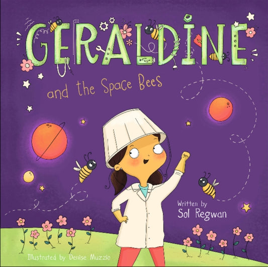 Book cover of: Geraldine and the Space Bees. By: Sol Regwan