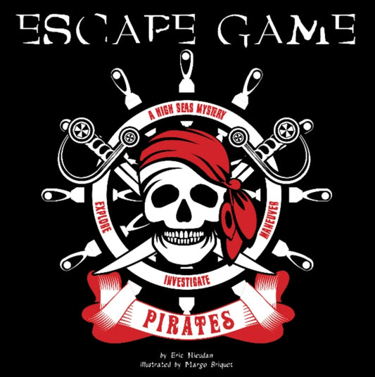 Book cover of: Pirates Escape Game. By: Eric Nieudan