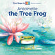 Book cover of: Antoinette the Tree Frog. By: Géraldine Elschner