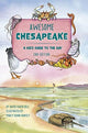 Book cover of: Awesome Chesapeake. By: David Owen Bell