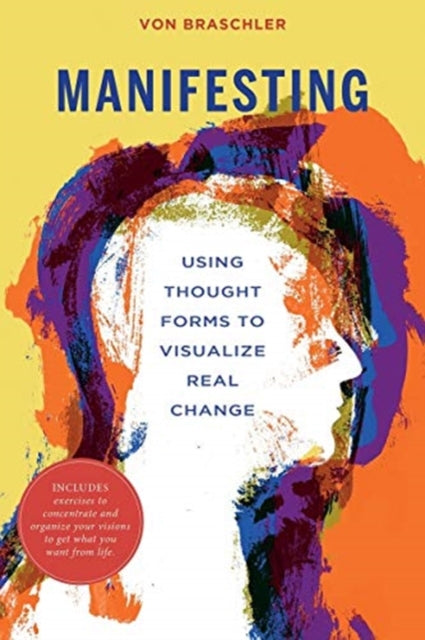 Book cover of: Manifesting. By: Von Braschler