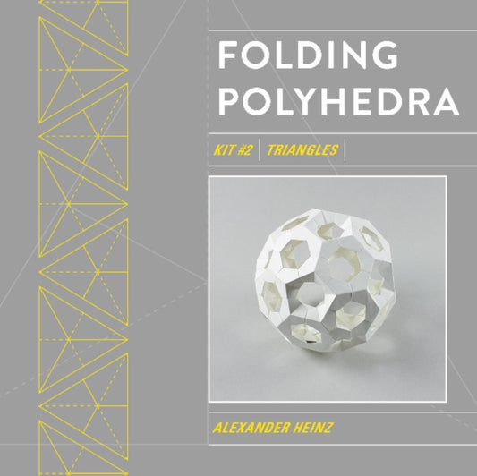 Book cover of: Folding Polyhedra Kit 2. By: Alexander Heinz