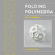 Book cover of: Folding Polyhedra Kit 2. By: Alexander Heinz