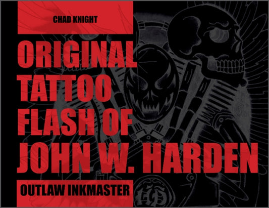 Book cover of: Original Tattoo Flash of John W. Harden. By: Chad Knight