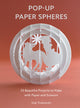 Book cover of: Pop-Up Paper Spheres. By: Seiji Tsukimoto