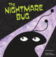 Book cover of: Nightmare Bug. By: Hillary Daecher