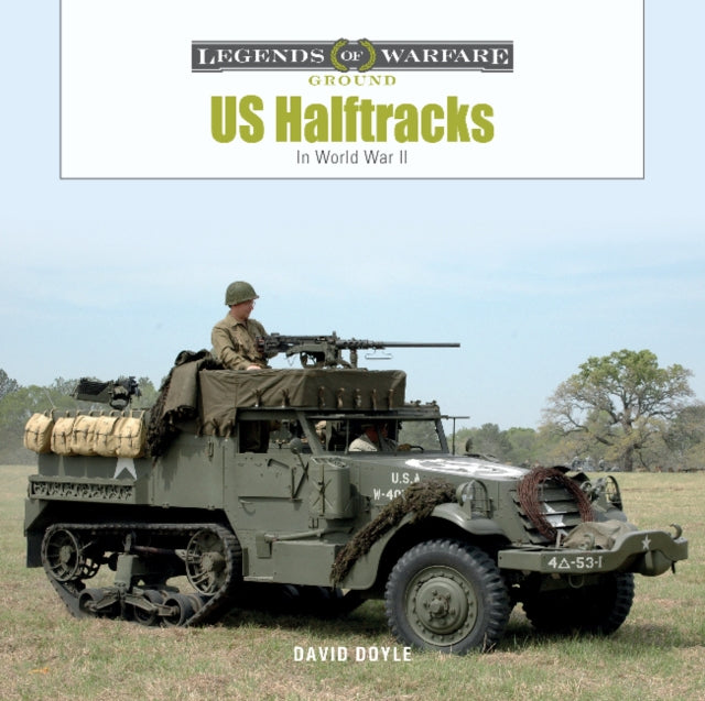 Book cover of: US Half-Tracks. By: David Doyle