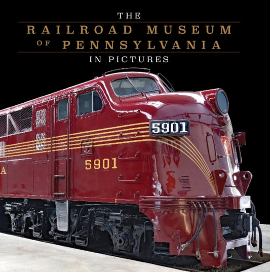 Book cover of: Railroad Museum of Pennsylvania in Pictures. By: Patrick Morrison