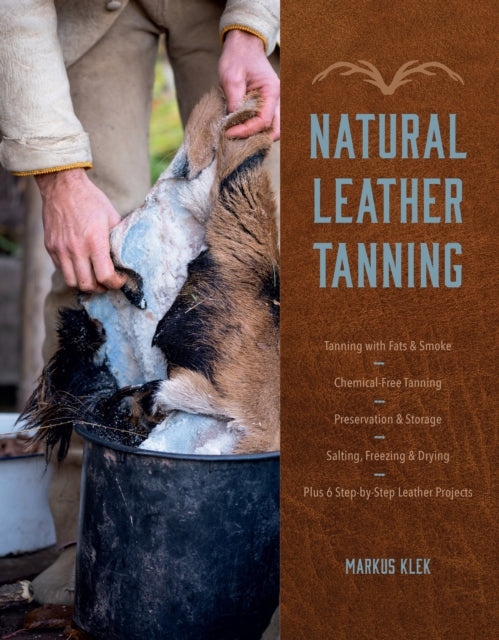 Book cover of: Natural Leather Tanning. By: Markus Klek