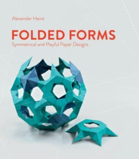 Book cover of: Folded Forms. By: Alexander Heinz