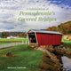 Book cover of: Celebration of Pennsylvania's Covered Bridges. By: Michael P. Gadomski