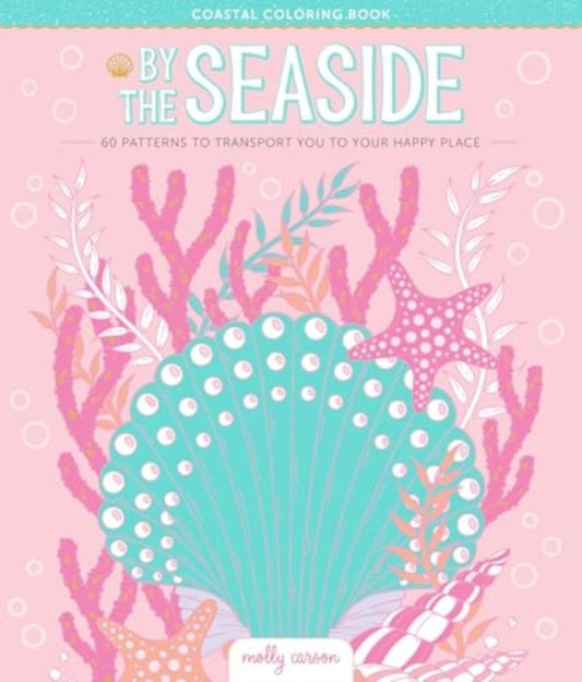 Book cover of: By the Seaside Coastal Coloring Book