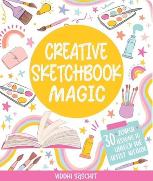 Book cover of: Creative Sketchbook Magic. By: Viddhi Saschit
