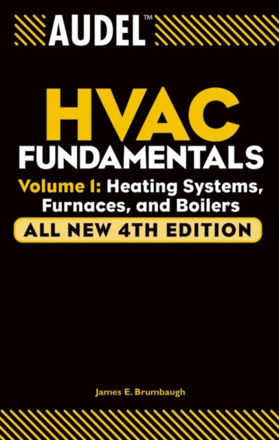 Book cover of: Audel HVAC Fundamentals, Volume 1. By: James E. Brumbaugh
