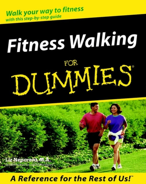 Book cover of: Fitness Walking For Dummies. By: Liz Neporent