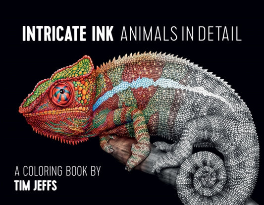 Book cover of: Intricate Ink  Animals in Detail a Coloring Book by Tim Jeffs