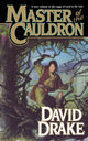 Book cover of: Master of the Cauldron. By: David Drake