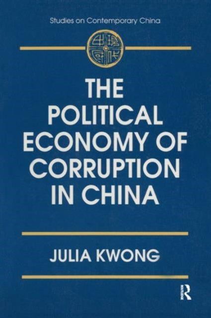 Book cover of: Political Economy of Corruption in China