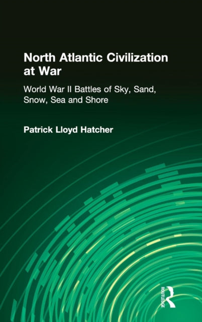 Book cover of: North Atlantic Civilization at War