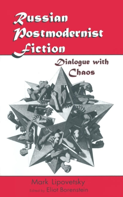 Book cover of: Russian Postmodernist Fiction. By: Mark Lipovetsky