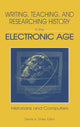 Book cover of: Writing, Teaching and Researching History in the Electronic Age. By: Dennis A. Trinkle