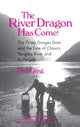 Book cover of: River Dragon Has Come!