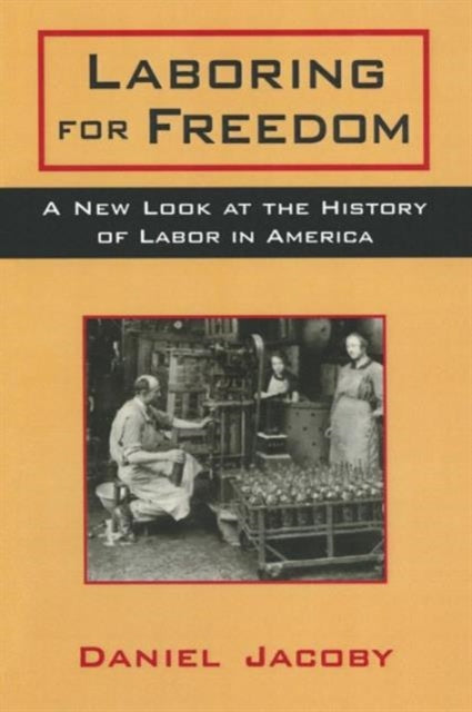 Book cover of: Laboring for Freedom