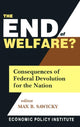 Book cover of: End of Welfare?. By: Max B. Sawicky