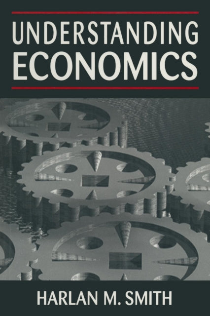 Book cover of: Understanding Economics. By: Harlan M. Smith