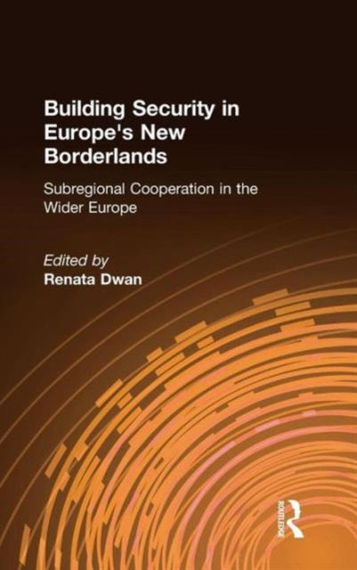 Book cover of: Building Security in Europe's New Borderlands. By: N. Y.) Eastwest Institute (New York