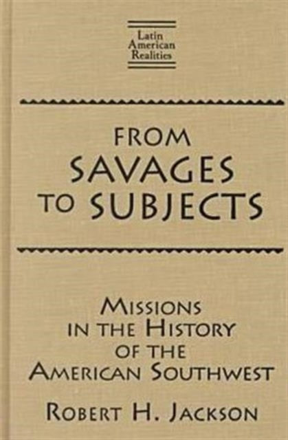 Book cover of: From Savages to Subjects