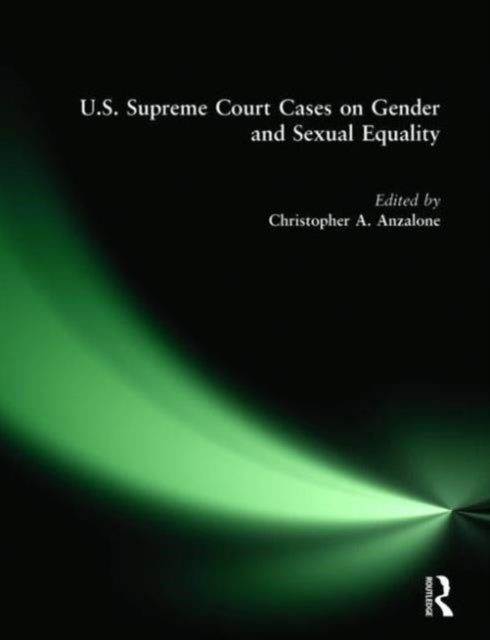 Book cover of: U.S. Supreme Court Cases on Gender and Sexual Equality