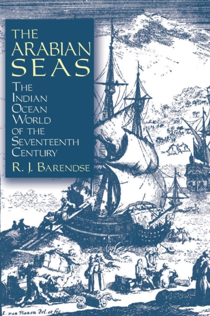 Book cover of: Arabian Seas: The Indian Ocean World of the Seventeenth Century