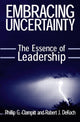 Book cover of: Embracing Uncertainty: The Essence of Leadership. By: Phillip G. Clampitt