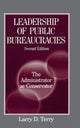 Book cover of: Leadership of Public Bureaucracies: The Administrator as Conservator. By: Larry D. Terry