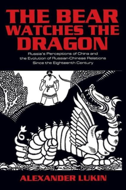 Book cover of: Bear Watches the Dragon. By: Alexander Lukin