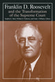 Book cover of: Franklin D. Roosevelt and the Transformation of the Supreme Court. By: Stephen K. Shaw