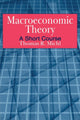 Book cover of: Macroeconomic Theory: A Short Course. By: Thomas R. Michl