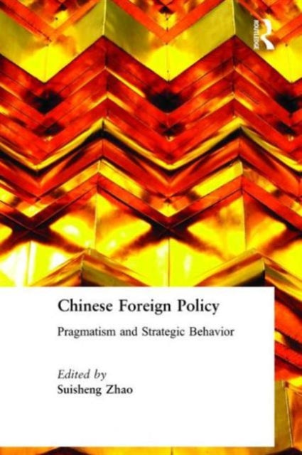 Book cover of: Chinese Foreign Policy. By: Suisheng Zhao