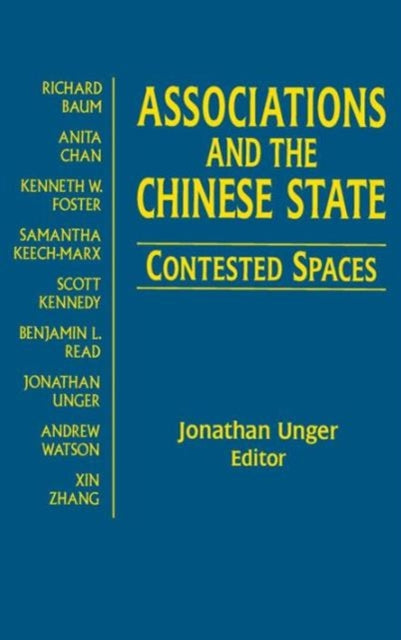 Book cover of: Associations and the Chinese State: Contested Spaces