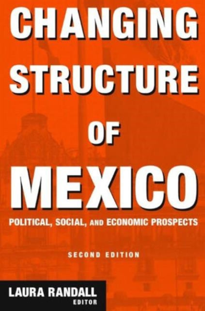 Book cover of: Changing Structure of Mexico. By: Laura Randall