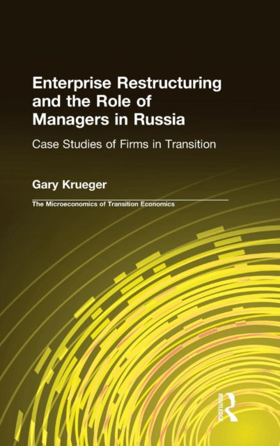 Book cover of: Enterprise Restructuring and the Role of Managers in Russia. By: Gary Krueger