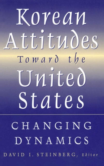 Book cover of: Korean Attitudes Toward the United States