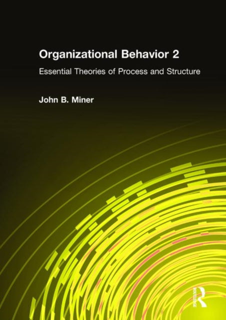 Book cover of: Organizational Behavior 2. By: John B. Miner