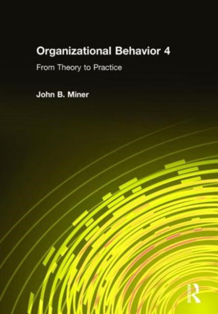 Book cover of: Organizational Behavior 4. By: John B. Miner
