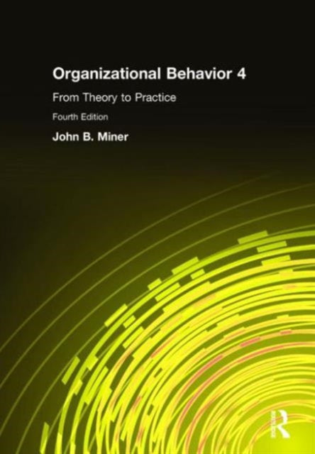 Book cover of: Organizational Behavior 4. By: John B. Miner
