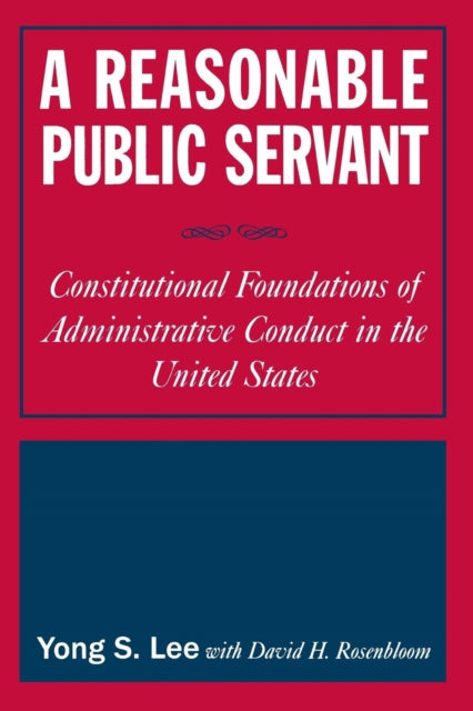 Book cover of: Reasonable Public Servant. By: Yong S. Lee