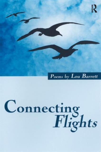 Book cover of: Connecting Flights. By: Lou Barrett