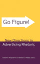 Book cover of: Go Figure! New Directions in Advertising Rhetoric