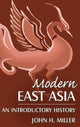 Book cover of: Modern East Asia: An Introductory History. By: John H. Miller, John Holmes Miller